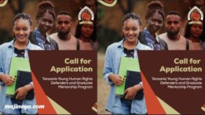 Call for Application: Tanzania Young Human Rights Defenders and Graduate Mentorship Program