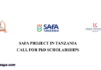 Safa Project In Tanzania Call for PhD Scholarships