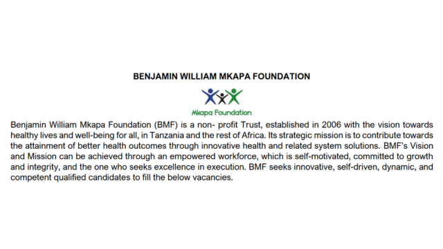 Various Job Opportunities at Benjamin William Mkapa Foundation (BMF) Inviting Applicant