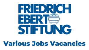 Ajira Mpya Friedrich-Ebert-Stiftung (FES) Various Jobs Announcement