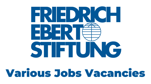 Ajira Mpya Friedrich-Ebert-Stiftung (FES) Various Jobs Announcement