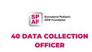 The latest 40 Jobs in Data Collection Officers at Sonnabend Pediatric AIDS Foundation (SPAF)