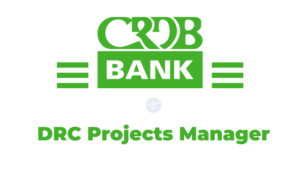 The latest Jobs in DRC Projects Manager at CRDB Bank (1 Year Contract)