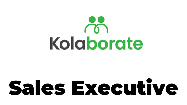 The latest Jobs in Sales Executive at kolaborate