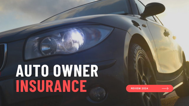 Auto Owners Insurance Review and Ratings 2024/2025