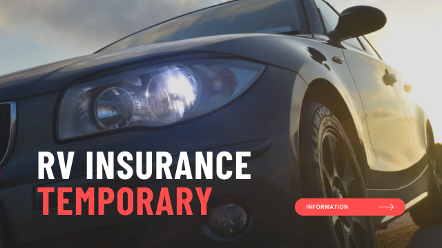 Temporary RV Insurance: Essential Information